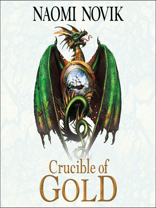 Title details for Crucible of Gold by Naomi Novik - Wait list